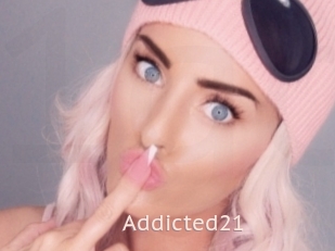 Addicted21