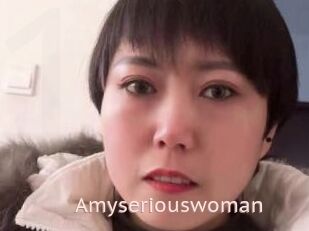 Amyseriouswoman