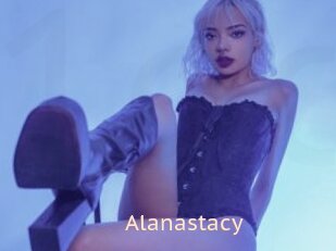 Alanastacy