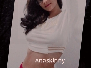 Anaskinny