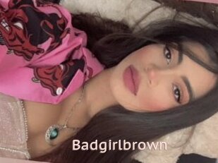 Badgirlbrown