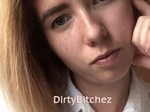 DirtyBitchez