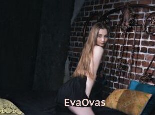 EvaOvas