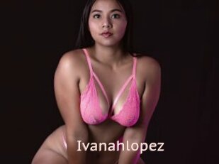 Ivanahlopez