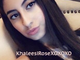 KhaleesiRoseXOXOXO