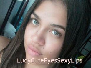 LucyCuteEyesSexyLips