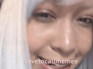 Lovetocallmemee