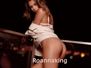 Roannaking