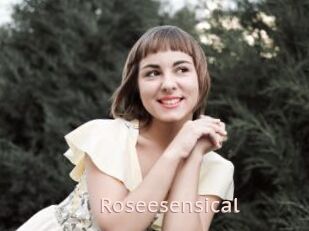 Roseesensical