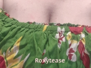 Roxytease