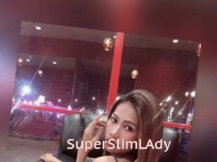 SuperSlimLAdy