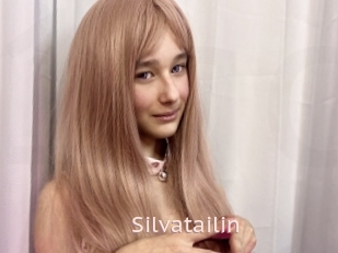 Silvatailin